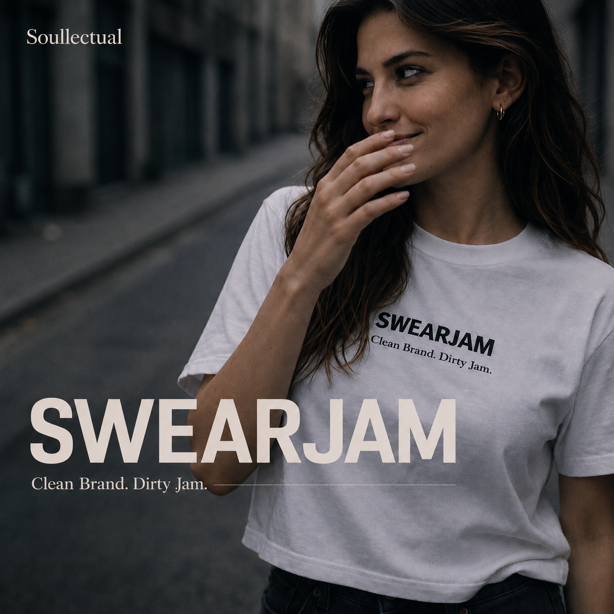 SwearJam artwork — a woman in a white SWEARJAM t-shirt on a dark urban street, with Clean Brand. Dirty Jam. overlay text
